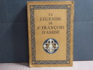 La légende de SAINT FRANCOIS D'ASSISE.. LAFENESTRE Georges
