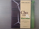 Chocolat & Zucchini.. DUSOULIER Clothilde - COFFE Jean-Pierre