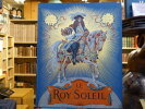 Le ROY SOLEIL.. TOUDOUZE Gustave - LE LOIR Maurice