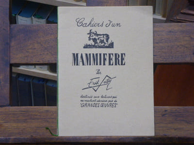 Cahiers dun mammifère ( Extraits ).