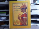 Parfums et Saveurs des Antilles.. THOMAREL André