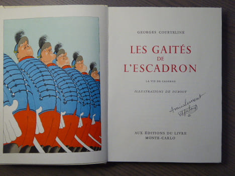 LES GAITES DE L' ESCADRON - LA VIE DE CASERNE. Illustrations de DUBOUT. Envoi autographe signé de DUBOUT.. COURTELINE Georges - DUBOUT Albert