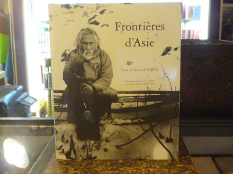 Frontières d'Asie.. WHITE Kenneth - MARIN Louis
