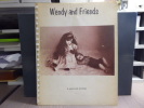 WENDY and FRIENDS. A Practical Guide to a Fascinating Hobby.. SELFRIDGE Madalaine