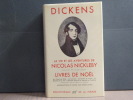 La vie et les aventures de Nicolas Nickleby. - Livres de Noël.. DICKENS Charles