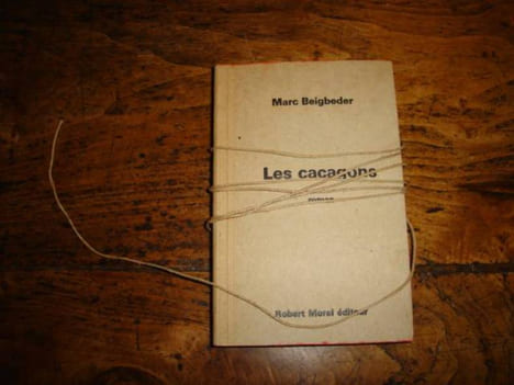 Les cacagons.. BEIGBEDER Marc