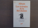 Album  LES ECRIVAINS DE LA REVOLUTION.. LES ECRIVAINS DE LA REVOLUTION - GASCAR Pierre