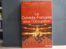 La Comédie-Française sous l'Occupation.. JOUBERT Marie-Agnès