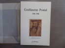 Guillaume POSTEL 1581-1981. Actes du Colloque International d'Avranches, 5-9 septembre 1981.. POSTEL Guillaume