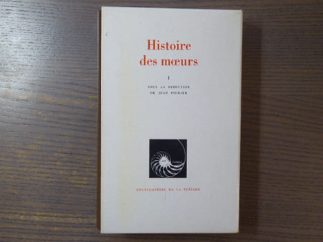 Histoire des moeurs. Tome I. Encyclopédie de la Pléiade.. POIRIER Jean