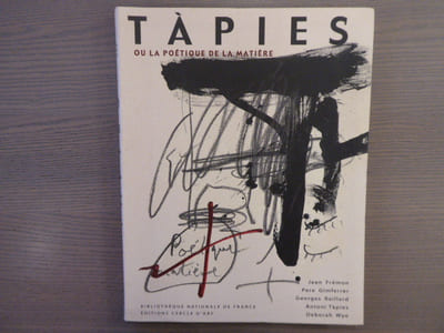 TAPIES ou La poétique de la matière.