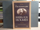 Dictionnaire Sherlock Holmes.. BORD Lucien-Jean