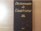 Dictionnaire de l'ésotérisme.. RIFFARD Pierre