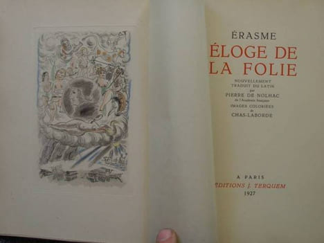 Eloge de la folie. Nouvellement traduit du latin par Pierre de Nolhac. Images coloriées de Chas-Laborde.. ERASME - NOLHAC Pierre ( De ) - ...