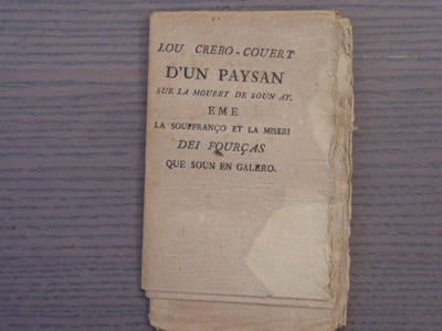 LOU CREBO-COUERT d'un paysan sus la mouert de soin ay. Eme la souffranço et la miseri des fourças que soun en galero.