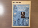 Shakespeare dans les Tarots et Autres Lieux. Tentative de Divagation Cohérente, à la fois Théorique et Pratique, au travers du Songe d'une Nuit d'Été. ...
