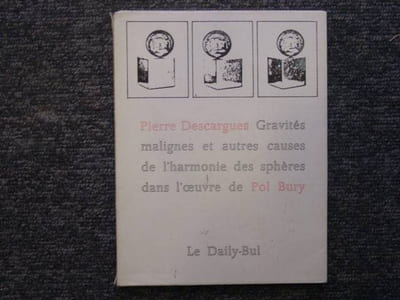 Gravités malignes et autres causes de l'harmonie des sphères dans l'œuvre de Pol BURY.