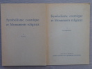 SYMBOLISME COSMIQUE ET MONUMENTS RELIGIEUX. 1: Texte. - 2: Illustrations.. SYMBOLISME COSMIQUE ET MONUMENTS RELIGIEUX