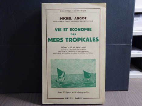 VIE ET ECONOMIE DES MERS TROPICALES Caractéristiques générales.-Les différentes zones.- L'exploitation traditionnelle des mers tropicales: pêche, ...
