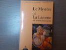 Le Mystère de La Licorne - A la recherche du sens perdu.. CAROUTCH Francesca-Yvonne
