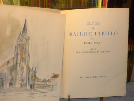 Eloge de Maurice UTRILLO.. UTRILLO Maurice - WILLY Renée