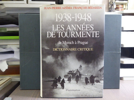 1938-1948 LES ANNEES DE TOURMENTE de Munich à Prague. Dictionnaire critique.. AZEMA Jean-Pierre - BEDARIDA François