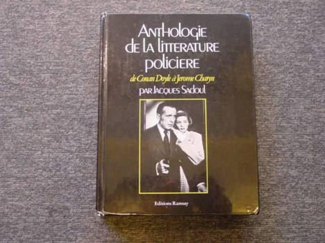 Anthologie de la littérature policière. De CONAN DOYLE à Jerome CHARYN.. SADOUL Jacques - NARCEJAC Thomas