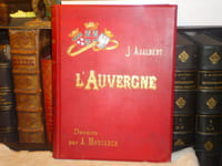 L'AUVERGNE. Illustrations de A. MONTADER.