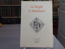 LA REGLE D'ABRAHAM. Revue Semestrielle N°20 Décembre 2005.. LA REGLE D'ABRAHAM
