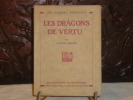 Les dragons de vertu.. GERARD Francis