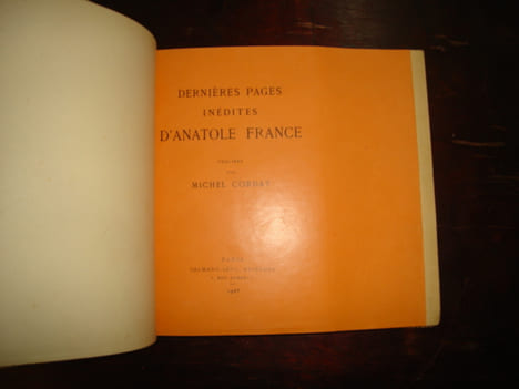 Dernières pages inédites d'Anatole France publiées par Michel CORDAY.. FRANCE Anatole.