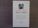OEUVRES COMPLETES. Tome I.. NERVAL Gérard ( De )