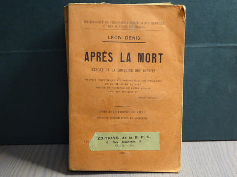 APRES LA MORT - Exposé de la doctrine des esprits.. DENIS Léon