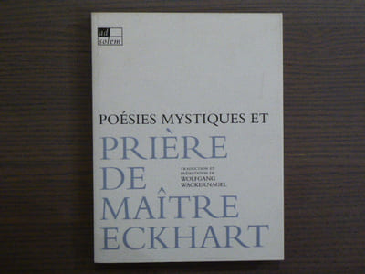 Poésies mystiques et prières de Maître Eckhart.
