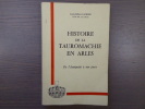Histoire de la Tauromachie en Arles.. LACROIX Louis-Gilbert - "Luis De La Cruz"