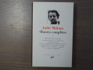 OEUVRES COMPLETES. Tome I.. MALRAUX André