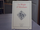 LA REGLE D'ABRAHAM. Revue Semestrielle N°34 Décembre 2012.. LA REGLE D'ABRAHAM