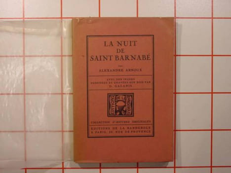 la nuit de saint barnabé.. ARNOUX ( Alexandre )& GALANIS ( D. )