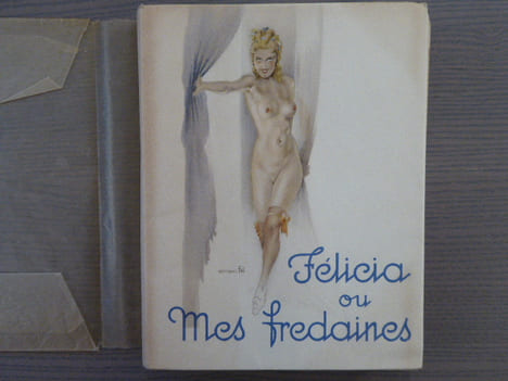 FELICIA ou mes fredaines.. NERCIAT Andréa ( De ) - FEL William