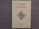 LA REGLE D'ABRAHAM. Revue Semestrielle N.24 Décembre 2007.. LA REGLE D'ABRAHAM