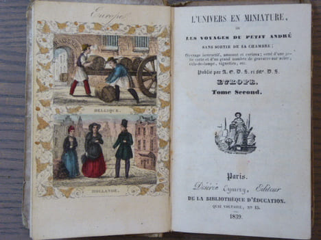 L'Univers en miniature, ou les Voyages du petit André sans sortir de sa chambre ... Tome second.. A. E. D. S. Et Mme D. S. ( Pseudonyme D'Alexis ...