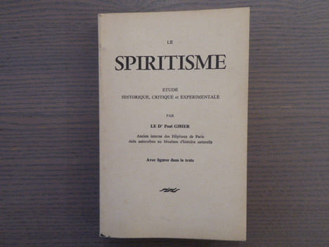 Le SPIRITISME ( Fakirisme Occidental ). Étude historique, critique et expérimentale.. GIBIER Paul