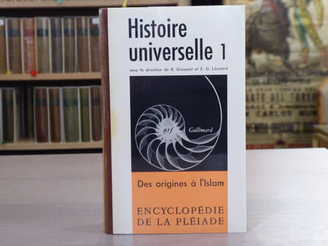 HISTOIRE UNIVERSELLE. Tome 1: Des origines à l'Islam. Encyclopédie de la Pléiade.. GROUSSET R. - LEONARD E.G. ( Sous La Direction De )