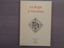 LA REGLE D'ABRAHAM. Revue Semestrielle N°17 Juin 2004.. LA REGLE D'ABRAHAM