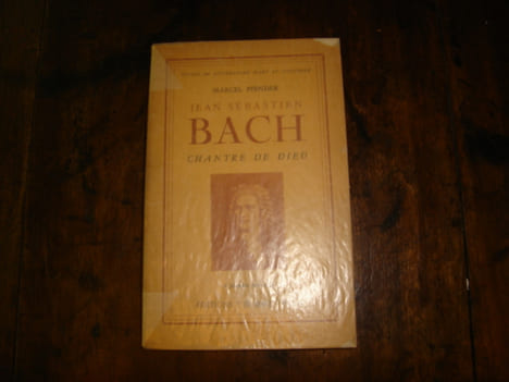 Jean Sébastien Bach Chantre de Dieu. PFENDER Marcel