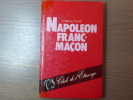 Napoléon Franc-Maçon. Collection "Club de lÉtrange".. PLUME Christian