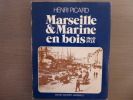 Marseille & Marine en bois ( 1860-1925 ).. PICARD Henri