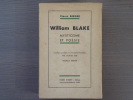 WILLIAM BLAKE . Mysticisme et poésie.. BERGER Pierre
