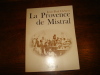 La Provence de Mistral. CLEBERT, Jean-Paul