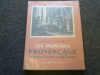 LES PEINTRES PROVENCAUX de Nicolas FROMENT à Paul CEZANNE.. VAUDOYER Jean-Louis